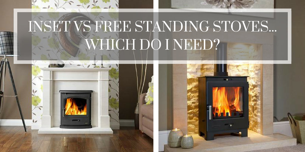 Inset vs Free Standing Stoves – Which do I need?