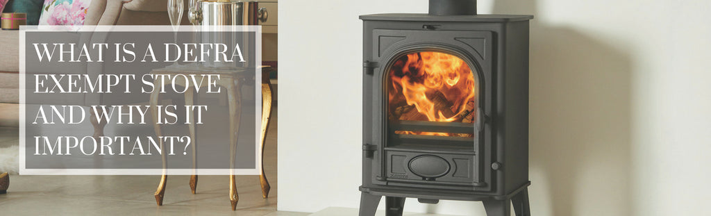 What is a DEFRA Exempt Stove and why is it important?